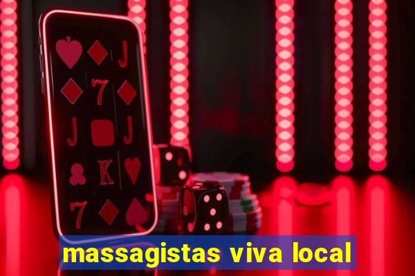 massagistas viva local